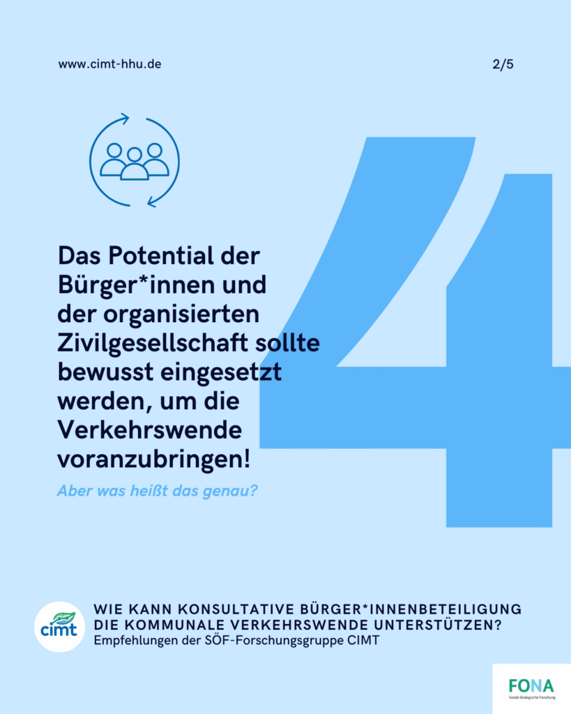 Das Potential der Bürger*innen und der organisierten Zivilgesellschaft sollte bewusst eingesetzt werden, um die Verkehrswende voranzubringen!
