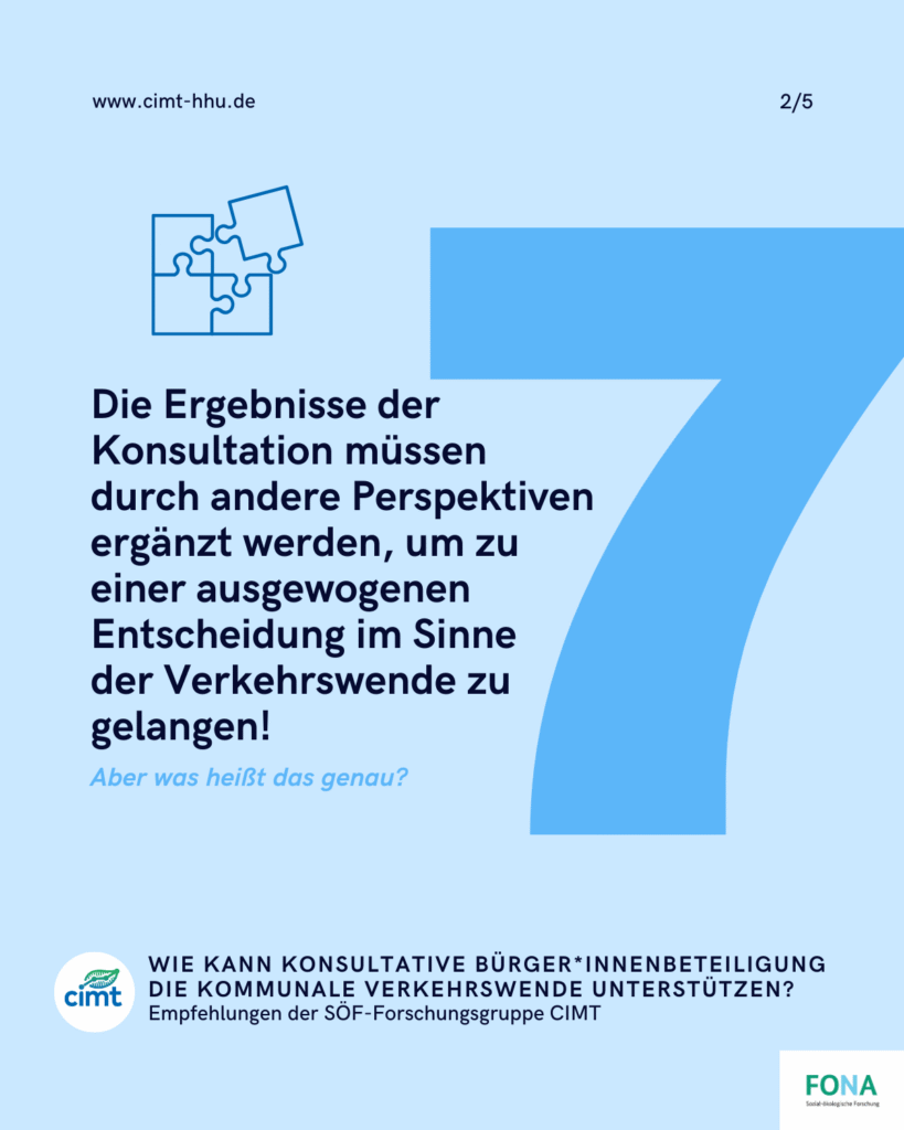 Die Ergebnisse der Konsultation müssen durch andere Perspektiven ergänzt werden, um zu einer ausgewogenen Entscheidung im Sinne der Verkehrswende zu gelangen!
